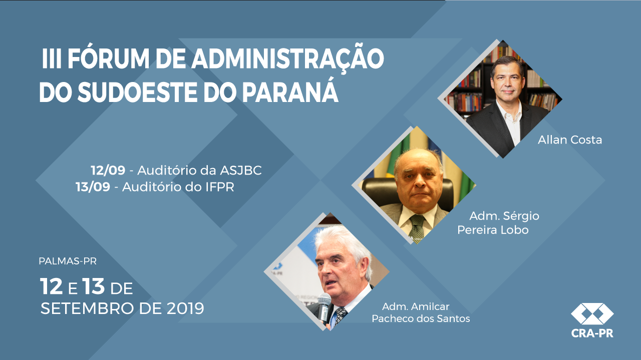 You are currently viewing Aconteceu: III Fórum de Administração do Sudoeste do Paraná – Palmas/PR