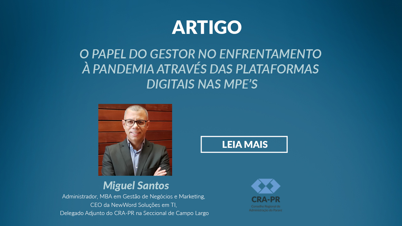 Read more about the article O papel do Gestor no enfrentamento à pandemia através das plataformas digitais nas MPE’s