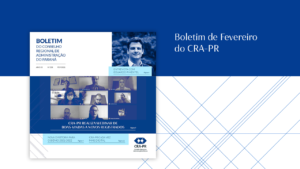 Read more about the article Boletim CRA-PR – Edição 238 – FEV 2021
