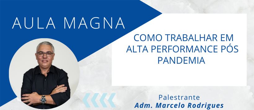 Read more about the article Palestra – Como trabalhar em alta performance pós pandemia
