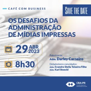 Read more about the article Café com Business – Os Desafios da Administração de Mídias Impressas