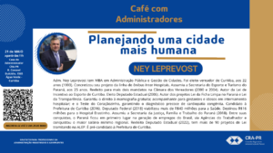 Read more about the article CAFÉ COM ADMINISTRADORES – PLANEJANDO UMA CIDADE MAIS HUMANA – NEY LEPREVOST